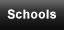 Schools